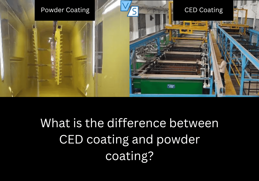 What is the difference between CED coating and powder coating?